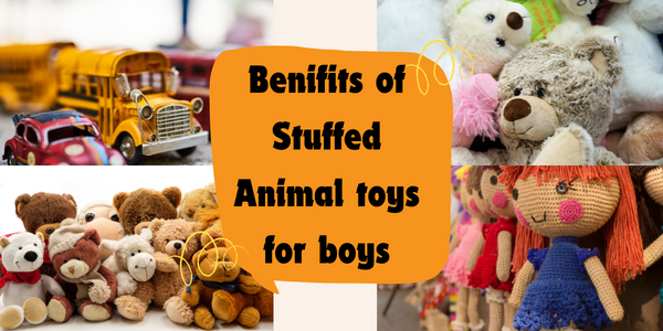 Benefits of Stuffed Animal Toys for Boys