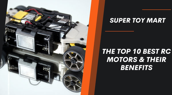 The Top 10 Best RC Motors & Their Benefits