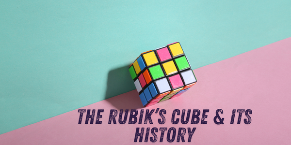 Rubik's Cube & Its History