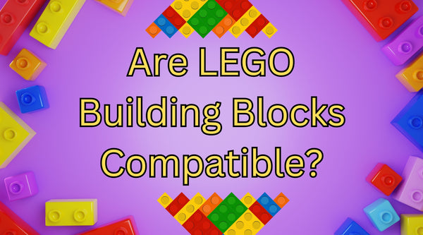 Are LEGO Building Blocks Compatible?